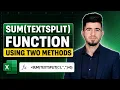 MS Excel - SUM TEXTSPLIT Function SUM with TEXTSPLIT Formula in Excel Two Methods
