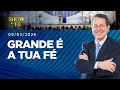 Lagu Show da Fé | Grande é a tua fé (09/02/2026)