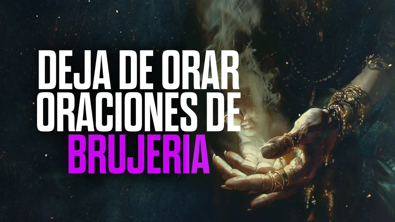 YouTube Thumbnail for video: ¡Si Estás Orando Así, DETENTE! Es Brujería