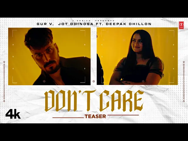 Don't Care - Punjabi Songs 2023