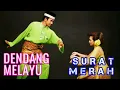Download Lagu DENDANG MELAYU | SURAT MERAH