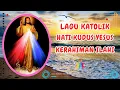 Download Lagu Kumpulan Lagu Rohani Katolik Hati Kudus Yesus || Kerahiman Ilahi Populer