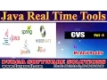 Java Real Time Tools Java Tools CVS Part - 4 by AnjiReddy