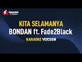 Bondan Prakoso ft  Fade2black - Kita Selamanya (Karaoke)