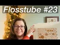 Flosstube My trip to Hobby House Haul New Starts and a Finish