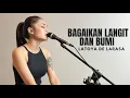 Download Lagu BAGAIKAN LANGIT DAN BUMI - VIA VALLEN ( COVER BY LATOYA DE LARASA )