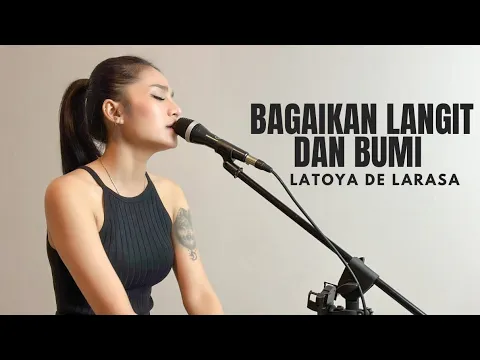 Download MP3 BAGAIKAN LANGIT DAN BUMI - VIA VALLEN ( COVER BY LATOYA DE LARASA )