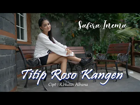 Download MP3 Safira Inema - Titip Roso Kangen | Dangdut [OFFICIAL]