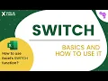 INTRODUCTION TO THE SWITCH FUNCTION BY EXCEL IN A MINUTE