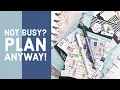 10 Ways to Fill Up Your Weekly Planner Even if You Are NOT BUSY The Happy Planner