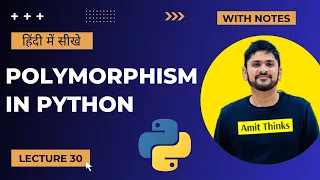 30 Python Polymorphism in Hindi Runtime Compiletime Advanced Python Tutorial in Hindi Amit Thinks