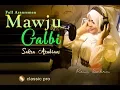 Download Lagu Mawju Galbi - Official Video Music (revi sakra arabian)