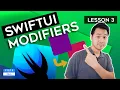 SwiftUI Modifiers Customize Your SwiftUI Elements - Lesson 3