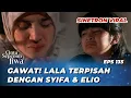 Lagu CINTA SEPENUH JIWA EPS 135: LALA GAK BECUS JAGAIN SYIFA \u0026 ELIO⁉️ - Cut Syifa, Ibrahim Risyad