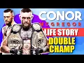 Conor McGregor Life Story MMA Fighter UFC Double Champion Success Story
