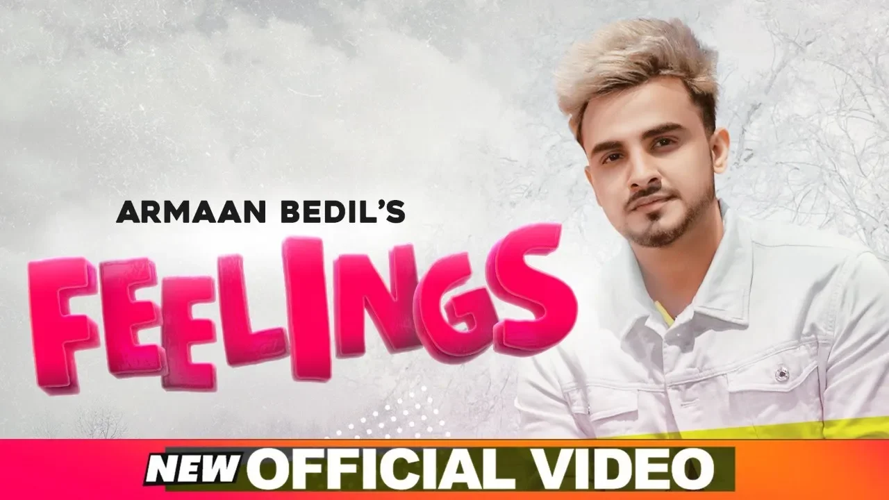 Armaan Bedil | Feelings (Official Video) | Bachan Bedil | Daljit Chitti | Latest Punjabi Songs 2020