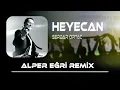 Aradım Seni Çıkıp Sokaklara (Alper Eğri Remix) | Serdar Ortaç - Heyecan