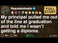 My principal pulled me out of the line at graduation [FULL STORY]