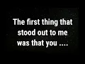 Download Lagu 💌 The first thing that stood out to me was that you... current thoughts and feelings