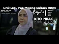 Download Lagu Lirik Lagu Pop Minang Terbaru 2024 Rayola - Kito Indak Sabilang [Official Lyrics Music Video]