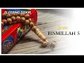 Lagu Bismillah 5 - Penawar Segala Penyakit (9 jam)
