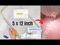 Stitch BIGGER Designs on a 5x12 Inch Embroidery Hoop Embrilliance Tutorial