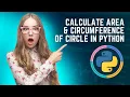 How to calculate area and circumference of circle in python