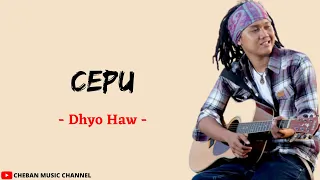 Download Cepu - Dhyo Haw (Lirik Lagu) MP3