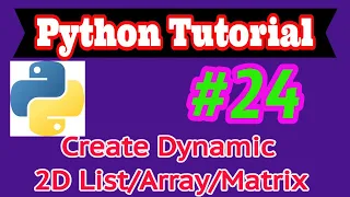 Python Tutorial in Hindi Create 2D Input to matrix and output from matrix