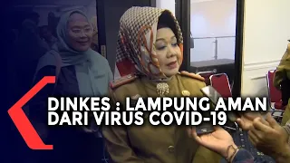 Dinkes Nyatakan Lampung Aman dari Virus Covid 19