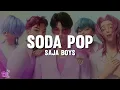 Download Lagu Saja Boys - Soda Pop (Lyrics) K-Pop Demon Hunters
