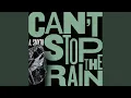 Can t Stop The Rain