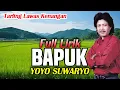 Download Lagu TARLING LAWAS DERMAYON FULL LIRIK \u0026 LAGU | YOYO SUWARYO - BAPUK
