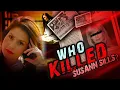 Murder of Susann Sills - The Bloodstained Bedroom The Shocking Truth
