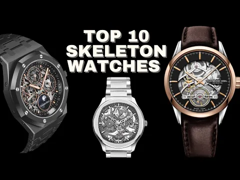 Download MP3 10 Best Skeleton Watches | The Luxury Watches