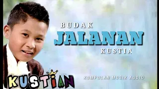 Download BUDAK JALANAN - Kustian MP3