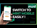 How To Switch to Mint Mobile Step by Step