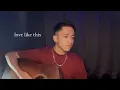 Lagu love like this - zayn (acoustic cover)