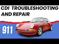 Porsche 911 1969-1983 CDI Troubleshooting and Repairs