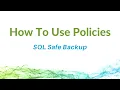 How To Use Policies in SQL Safe Backup