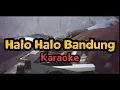 Download Lagu Halo Halo Bandung Karaoke (Nada D) | Farhan Music