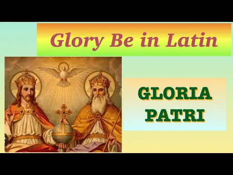 Download MP3 GLORY BE in Latin (GLORIA PATRI)