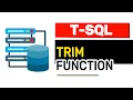 TRIM Functions - T-SQL FULL Tutorial For Beginners Lesson 5