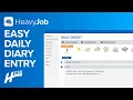 Construction Site Daily Diaries for the Field Office HCSS HeavyJob