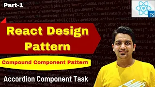 React Compound Components Accordion Components Task Design Pattern Hindi Part-1 Anuj Singla