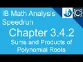 Chapter 3 4 2 Sums and Products of Polynomial Roots CodingBytes IB Math Analysis Speedrun