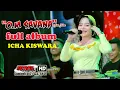 Lagu full album icha kiswara - savana sak jose