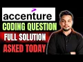 Accenture Coding Questions Asked Accenture Coding One Shot Solution Accenture Hiring 2025