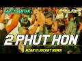 Download Lagu BASS GACOR - PHUT HON - PARTY SENTAK -  NZAR D'JOCKEY REMIX