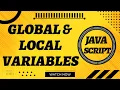 Global and local variables of functions of JavaScript in Web Coding With Bilal